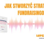 [CLNGO 64] Jak stworzyć strategię fundraisingową?