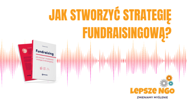 [CLNGO 64] Jak stworzyć strategię fundraisingową?