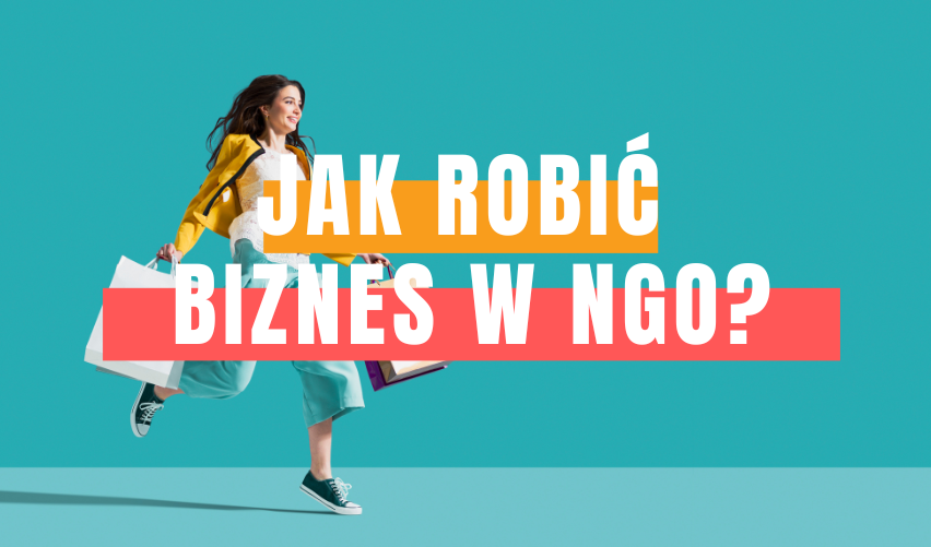 [CLNGO 71] Jak robić biznes w NGO?