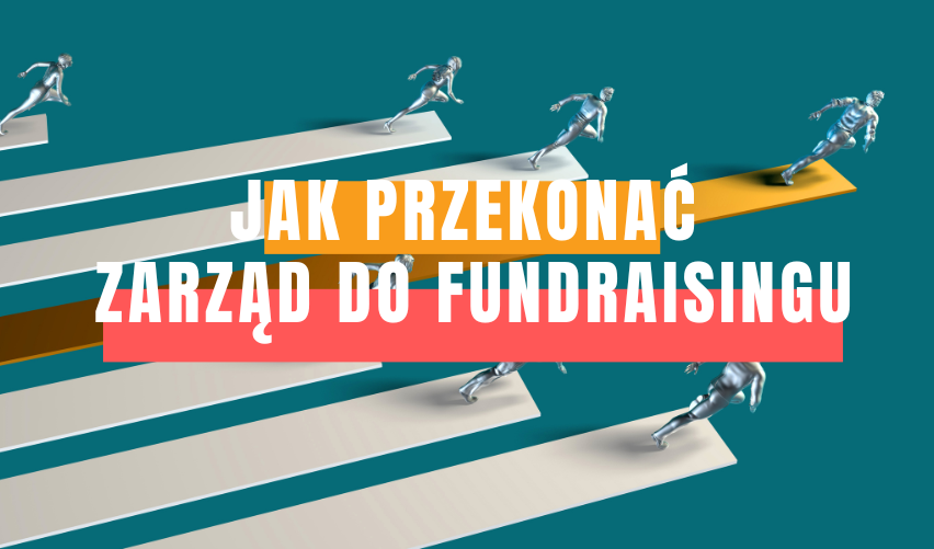 [CLNGO 74] Jak przekonać zarząd i zespół do fundraisingu?