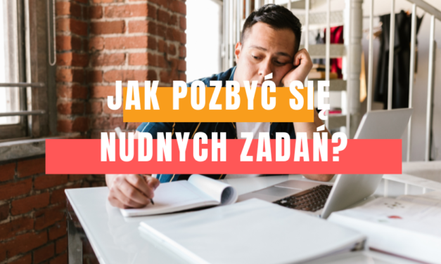 [CLNGO 82] Jak pozbyć się nudnych zadań?