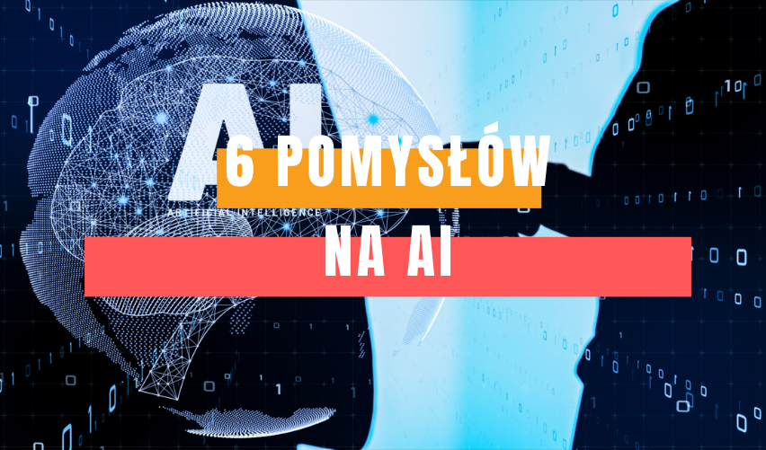 [CLNGO 91] 6 pomysłów na AI